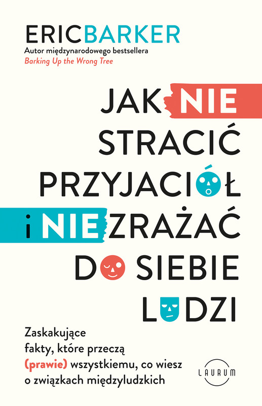 okładka Jak NIE stracić przyjaciół i NIE zrażać do siebie ludzi ebook | epub, mobi | Eric Barker