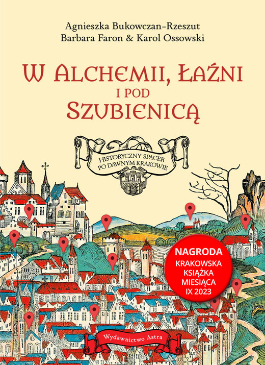 okładka W alchemii, w łaźni i pod szubienicą ebook | epub, mobi | Barbara Faron, Agnieszka Bukowczan-Rzeszut, Ossowski Karol