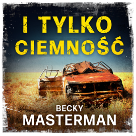 okładka I tylko ciemność audiobook | MP3 | Becky Masterman