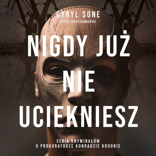 okładka Nigdy już nie uciekniesz audiobook | MP3 | Cyryl Sone