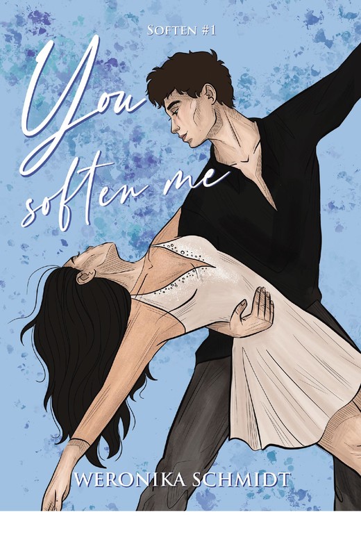 okładka You soften me ebook | epub, mobi | Weronika Schmidt