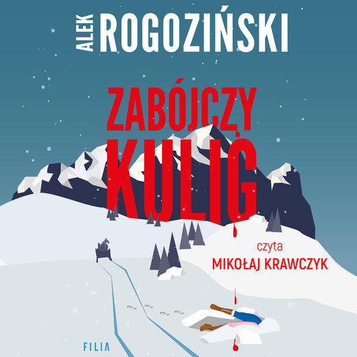 okładka Zabójczy kulig audiobook | MP3 | Alek Rogoziński