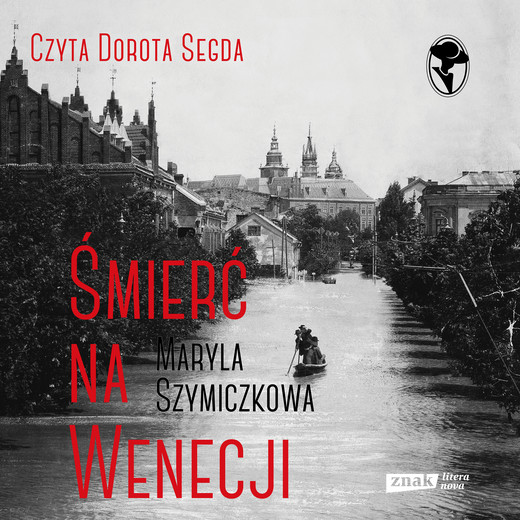 okładka Śmierć na Wenecji. Śledztwa Profesorowej Szczupaczyńskiej audiobook | MP3 | Maryla Szymiczkowa, Jacek Dehnel, Piotr Tarczyński
