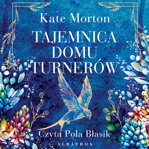 okładka TAJEMNICA DOMU TURNERÓW audiobook | MP3 | Kate Morton