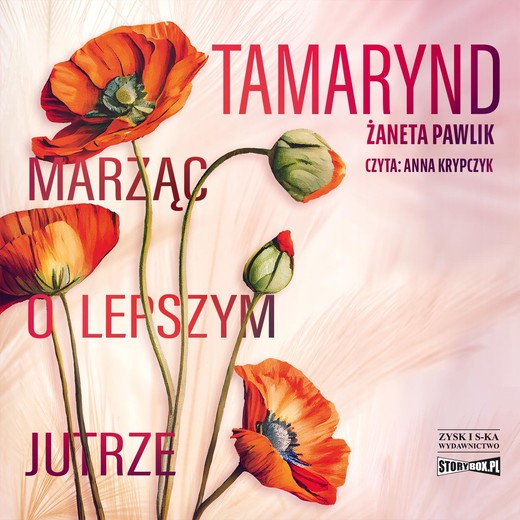okładka Tamarynd. Marząc o lepszym jutrze audiobook | MP3 | Żaneta Pawlik