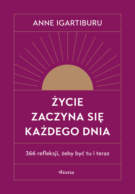 okładka Życie zaczyna się każdego dnia ebook | epub, mobi | Anne Igartiburu