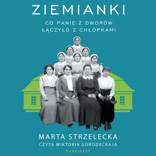 okładka Ziemianki audiobook | MP3 | Marta Strzelecka