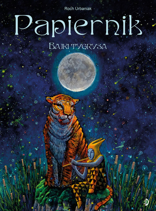 okładka Papiernik. Bajki tygrysa
 książka | Urbaniak Roch