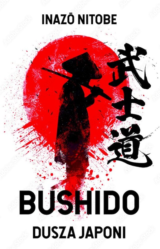 okładka Bushido. Dusza Japonii
 książka | Inazo Nitobe