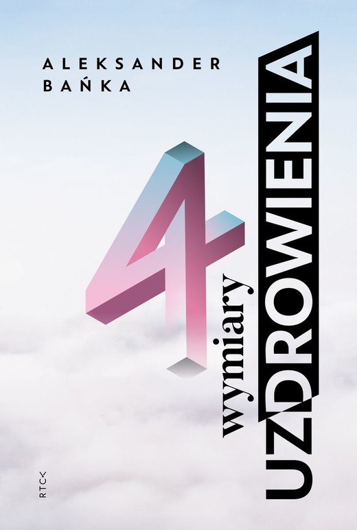 okładka 4 wymiary uzdrowienia
 książka | Aleksander Bańka