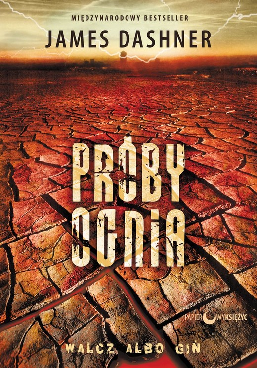 okładka Więzień Labiryntu T.2 Próby ognia książka | James Dashner