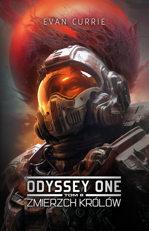 okładka Zmierzch Królów. Odyssey One. Tom 8
 książka | Evan Currie