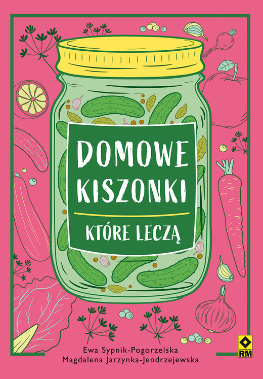 okładka Domowe kiszonki, które leczą ebook | epub, mobi | Magdalena Jarzynka-Jendrzejewska, Ewa Sypnik-Pogorzelska