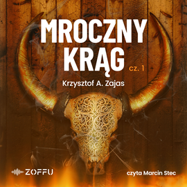 okładka Mroczny Krąg cz. 1 audiobook | MP3 | Krzysztof A. Zajas