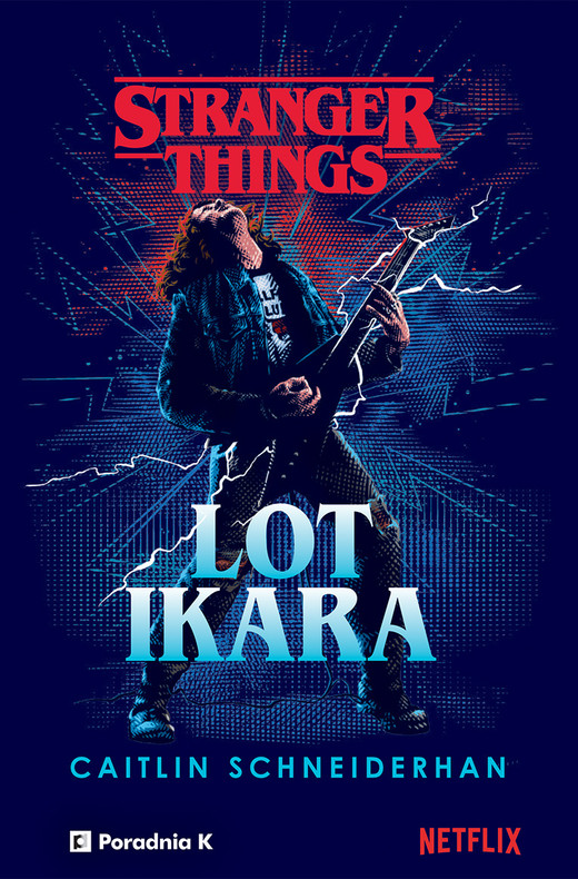okładka Lot Ikara. Stranger Things książka | Caitlin Schneiderhan