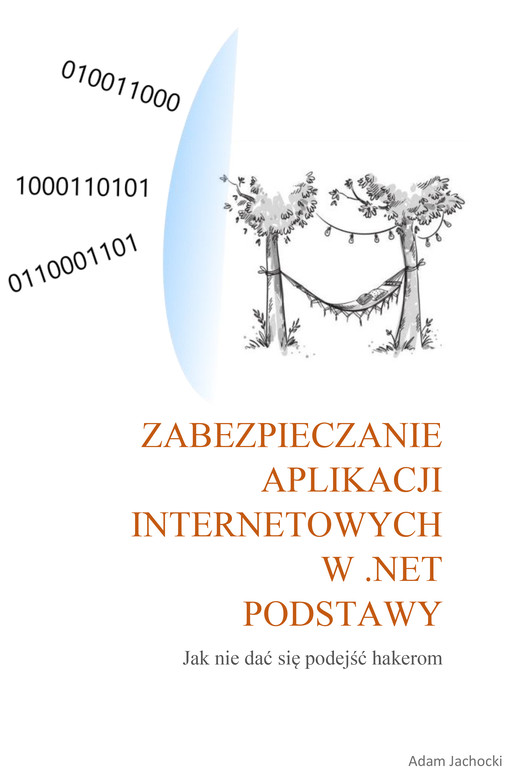 okładka Zabezpieczenie aplikacji internetowych w .NET ebook | epub, mobi | Adam Jachocki