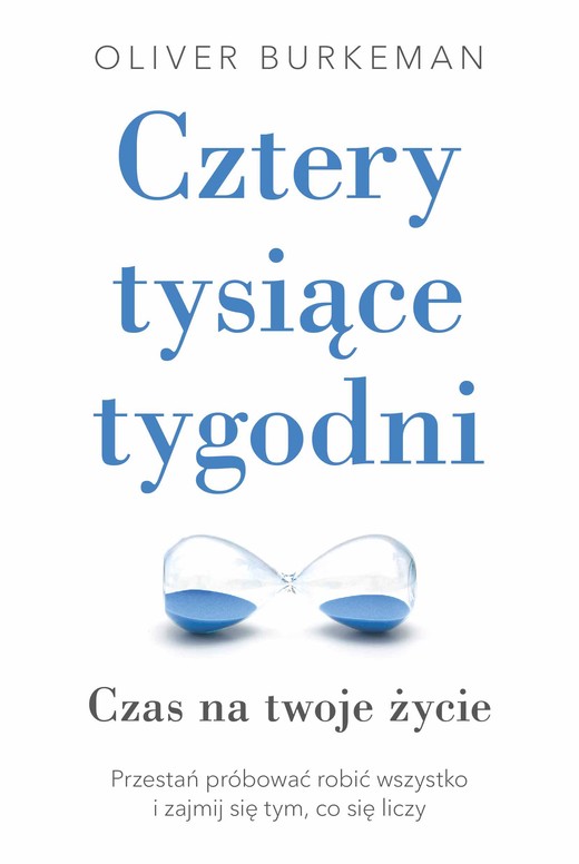 okładka Cztery tysiące tygodni ebook | epub, mobi | Oliver Burkeman