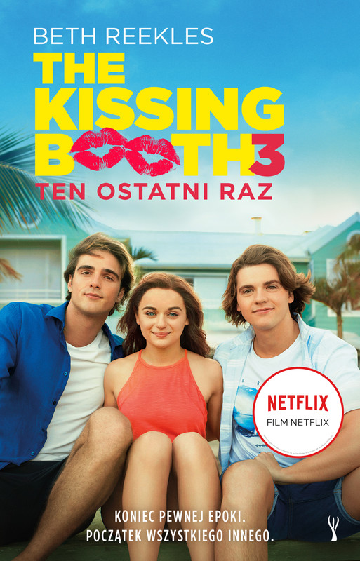okładka The Kissing Booth 3: Ten ostatni raz ebook | epub, mobi | Beth Reekles
