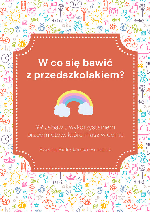 okładka W co się bawić z przedszkolakiem? ebook | pdf | Ewelina Białoskórska-Huszaluk
