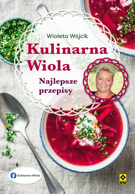 okładka Kulinarna Wiola. Najlepsze przepisy ebook | epub, mobi | Wioleta Wójcik