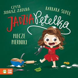 okładka Jadzia Pętelka piecze pierniki audiobook | MP3 | Barbara Supeł