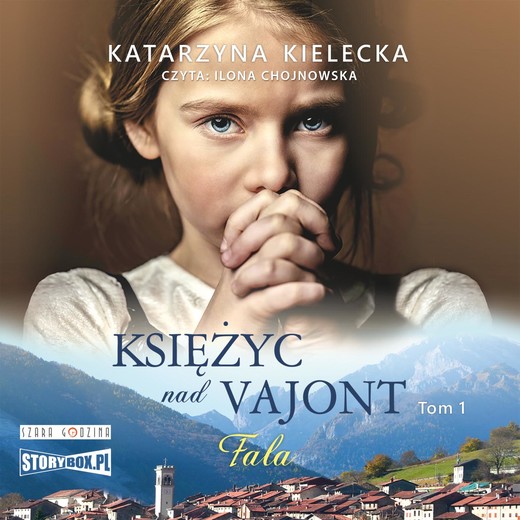 okładka Księżyc nad Vajont. Tom 1. Fala audiobook | MP3 | Katarzyna Kielecka