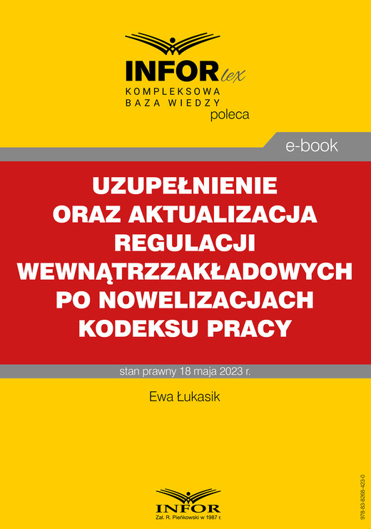 okładka Uzupełnienie oraz aktualizacja regulacji wewnątrzzakładowych po nowelizacjach Kodeksu pracy ebook | pdf | Ewa Łukasik
