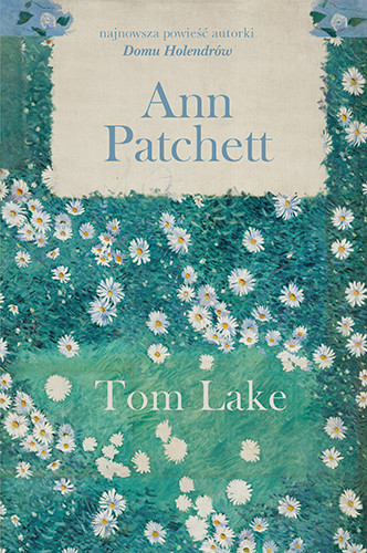 okładka Tom Lake książka | Ann Patchett