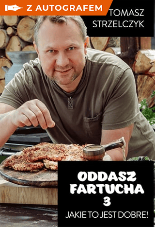 okładka Oddasz fartucha 3 - książka z autografem książka | Strzelczyk Tomasz