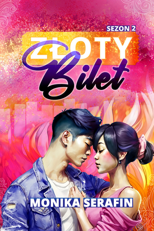 okładka Złoty bilet. Sezon 2 ebook | epub, mobi, pdf | Monika Serafin