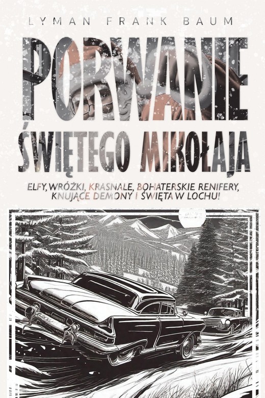 okładka Porwanie Świętego Mikołaja ebook | epub, mobi, pdf | Lyman Frank Baum