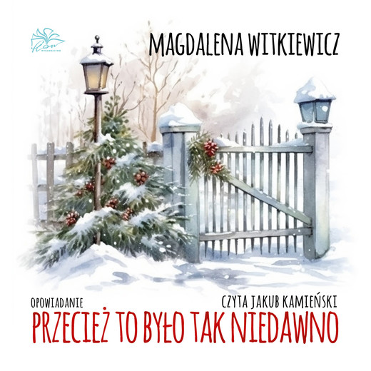 okładka Przecież to było tak niedawno audiobook | MP3 | Magdalena Witkiewicz