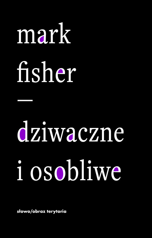 okładka Dziwaczne i osobliwe ebook | epub, mobi | Mark Fisher