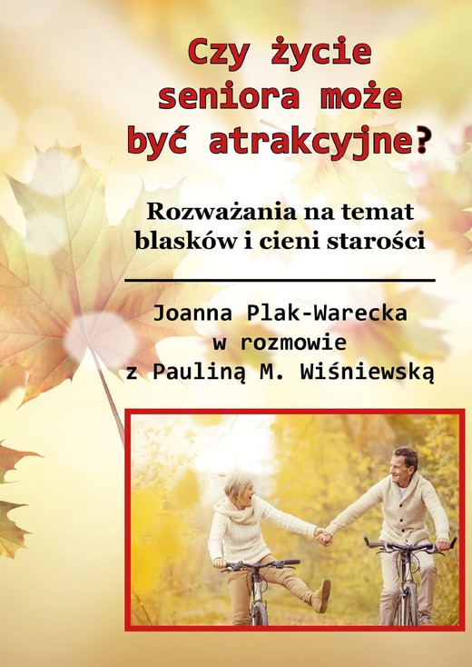 okładka Czy starość może być atrakcyjna? ebook | epub, mobi, pdf | Joanna Plak-Warecka