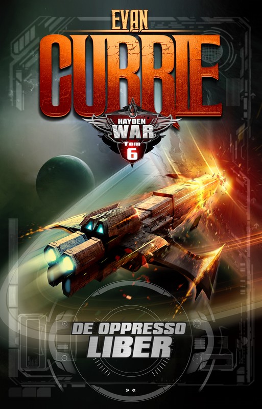 okładka Hayden War. Tom 6. De Oppresso Liber ebook | epub, mobi | Evan Currie
