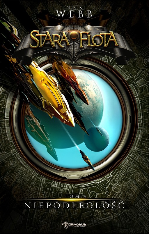 okładka Stara Flota. Tom 4. Niepodległość ebook | epub, mobi | Nick Webb