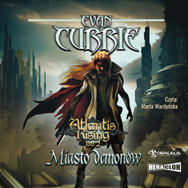okładka Atlantis Rising. Tom 2. Miasto demonów audiobook | MP3 | Evan Currie