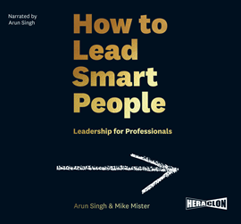 okładka How to Lead Smart People: Leadership for Professionals audiobook | MP3 | Singh Arun