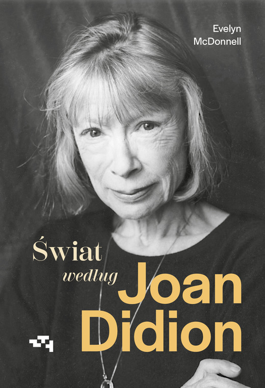 okładka Świat według Joan Didion ebook | epub, mobi | Evelyn McDonnell