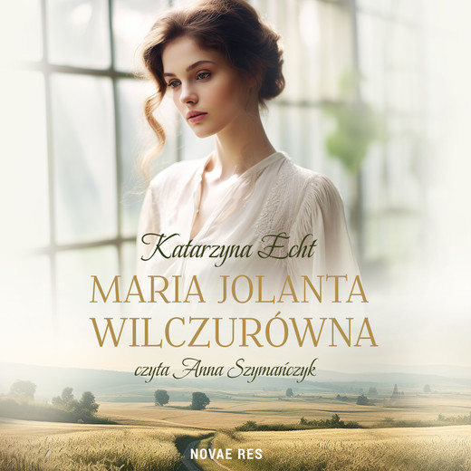 okładka Maria Jolanta Wilczurówna audiobook | MP3 | Katarzyna Echt