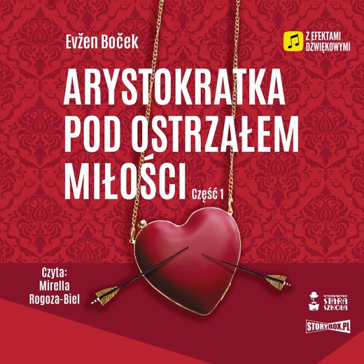okładka Arystokratka pod ostrzałem miłości vol. 1 audiobook | MP3 | Evžen Boček