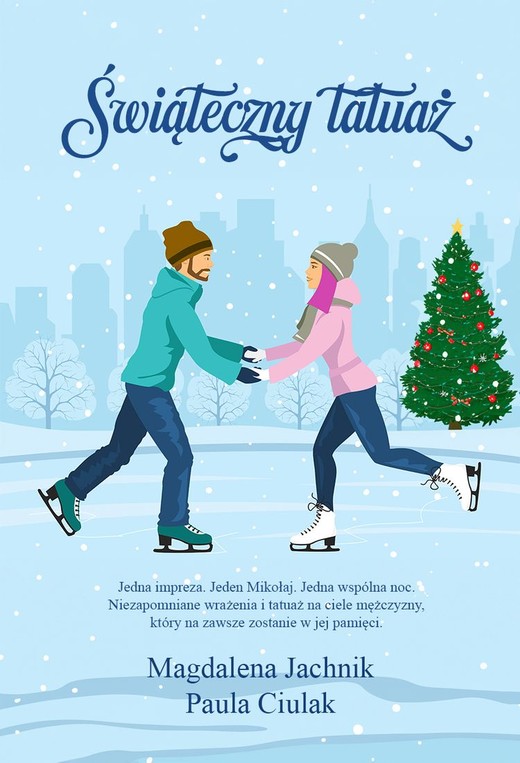 okładka Świąteczny tatuaż
 książka | Magdalena JachnikPaulaCiulak