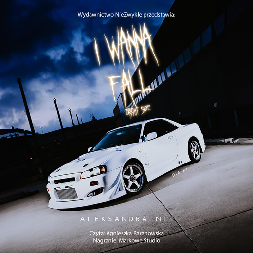 okładka I Wanna Fall. Bright Side audiobook | MP3 | Aleksandra Nil