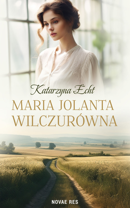 okładka Maria Jolanta Wilczurówna ebook | epub, mobi | Katarzyna Echt