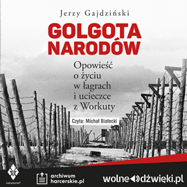 okładka Golgota Narodów audiobook | MP3 | Gajdziński Jerzy