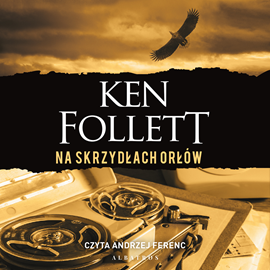 okładka Na skrzydłach orłów audiobook | MP3 | Ken Follett