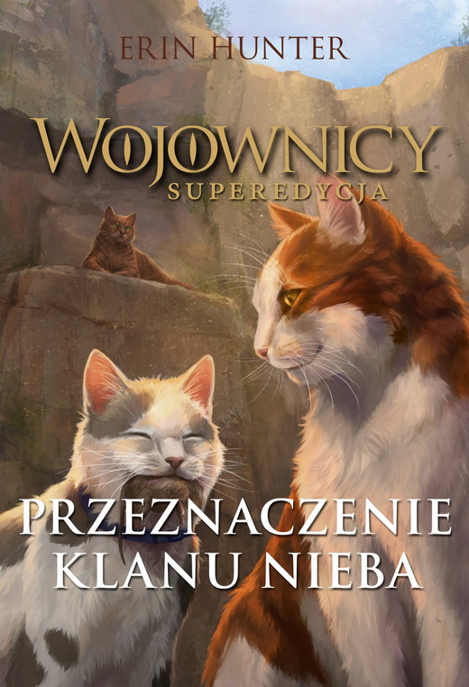 okładka Wojownicy. Superedycja. Przeznaczenie Klanu Nieba książka | Erin Hunter