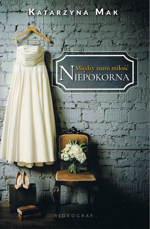 okładka Między nami miłość Tom 1 Niepokorna książka | Katarzyna Mak