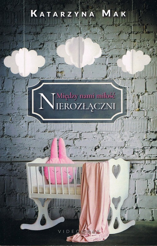 okładka Między nami miłość Tom 3 Nierozłączni książka | Katarzyna Mak