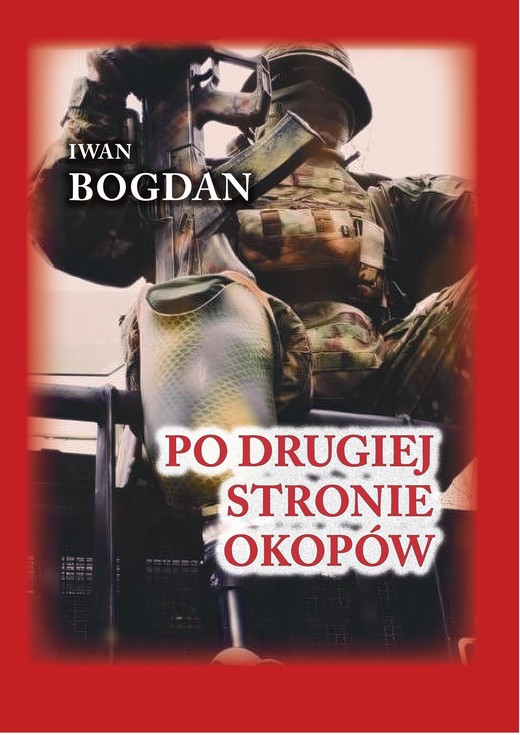okładka Po drugiej stronie okopów ( miękka) książka | Iwan Bogdan